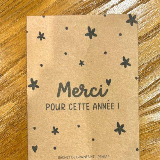 SACHET DE GRAINES MERCI POUR CETTE ANNEE- LA FABRIQUE A SACHET